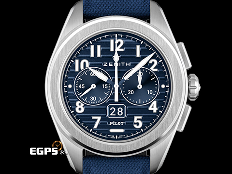 ZENITH 真力時 PILOT Big Date Flyback 飛行員 高振頻 03.4000.3652/51.I003 藍色橫向雕紋飾面盤 大日期窗 飛返 計時碼表 不鏽鋼 專賣店限定版 2024年台灣公司貨 自動上鍊 42.5mm